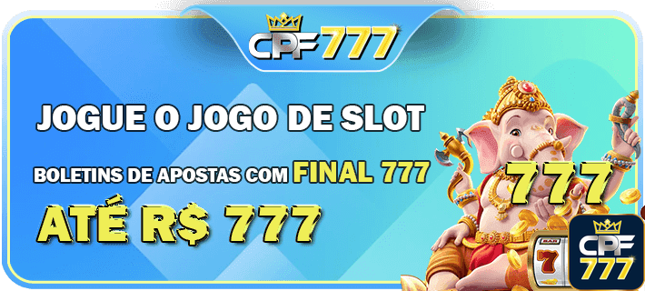 cpf777.com desfrute de dinâmico jogo